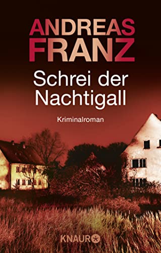 Schrei der Nachtigall: Kriminalroman von Droemer Knaur*